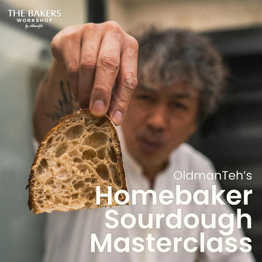 OldmanTeh’s Online Sourdough Homebaker Masterclass （Online Class)
